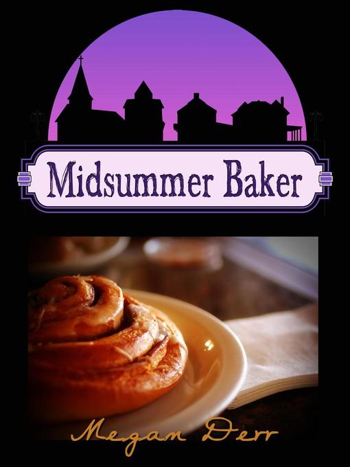 Title details for Midsummer Baker by Megan Derr - Available